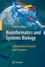 Bioinformatics and Systems Biology af Frederick Marcus