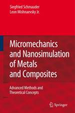 Micromechanics and Nanosimulation of Metals and Composites af Siegfried Schmauder