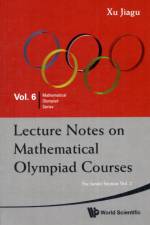 Lecture Notes On Mathematical Olympiad Courses: For Junior Section (In 2 Volumes) af Jiagu (Former Prof Of Math Xu