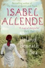 Island Beneath the Sea af Isabel Allende