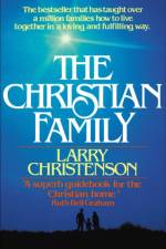 The Christian Family af Larry Christenson