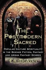 The Postmodern Sacred af Emily McAvan