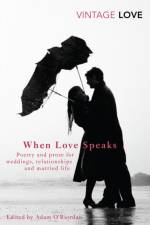 When Love Speaks af Adam O'Riordan