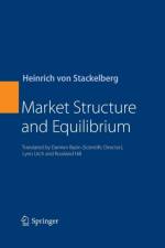 Market Structure and Equilibrium af Heinrich von Stackelberg