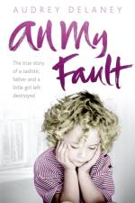 All My Fault af Audrey Delaney