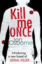 Kill Me Once af Jon Osborne