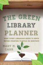 The Green Library Planner af Mary M. Carr