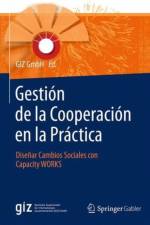 Gestion de la Cooperacion en la Practica af GIZ GmbH