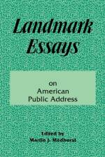 Landmark Essays on American Public Address