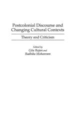 Postcolonial Discourse and Changing Cultural Contexts af Radhika Mohanram