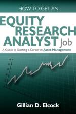 How to Get an Equity Research Analyst Job af Gillian Elcock