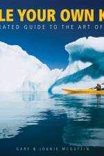 Paddle Your Own Kayak af Gary McGuffin