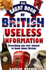 The Great Book Of British Useless Info af Hannah Warner
