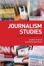 Journalism Studies af Andrew (University of East London Calcutt