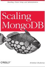 Scaling MongoDB af Kristina Chodorow