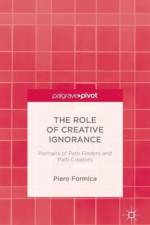 The Role of Creative Ignorance: Portraits of Path Finders and Path Creators af P. Formica