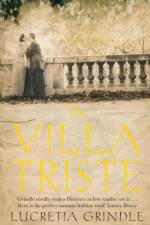 The Villa Triste af Lucretia Grindle