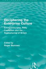 Deciphering the Enterprise Culture (Routledge Revivals)