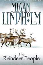 The Reindeer People af Megan Lindholm