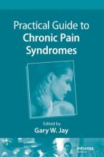 Practical Guide to Chronic Pain Syndromes