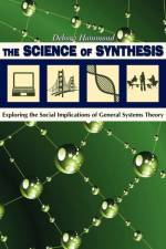 The Science of Synthesis af Debora Hammond