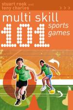 101 Multi-skill Sports Games af Stuart Rook
