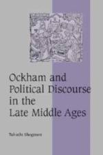 Ockham and Political Discourse in the Late Middle Ages af Takashi (University of Otago Shogimen