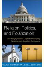 Religion, Politics, and Polarization af William V. D'Antonio
