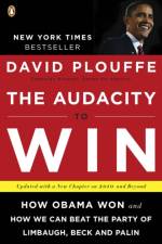 The Audacity to Win af David Plouffe