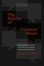 The Politics of Common Sense af Deva R. (Assistant Professor of Political Science Woodly
