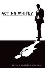 Acting White? af Devon W. (Professor of Law Carbado