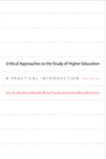 Critical Approaches to the Study of Higher Education