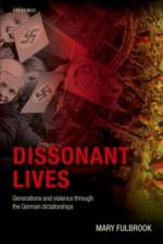 Dissonant Lives af Mary (Professor of German History Fulbrook