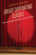 Create Captivating Classes af J. Christopher Bontjes