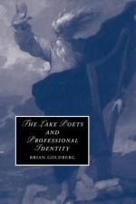 The Lake Poets and Professional Identity af Brian (University of Minnesota) Goldberg