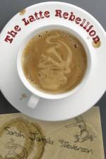 The Latte Rebellion af Sarah Jamila Stevenson