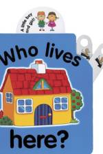 Flip Top: Who Lives Here? af Jane Wolfe