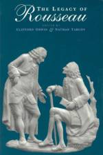 The Legacy of Rousseau af Clifford Orwin