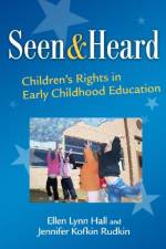 Seen and Heard af Ellen Lynn Hall