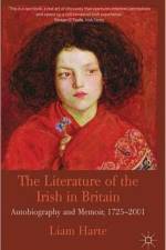 The Literature of the Irish in Britain af L. Harte