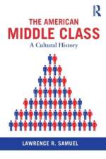 The American Middle Class af Lawrence Samuel