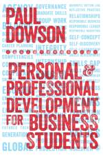 Personal and Professional Development for Business Students af Paul Dowson