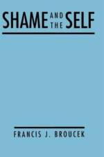 Shame and the Self af Francis J. Broucek