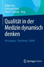 Qualitat in Der Medizin Dynamisch Denken