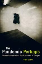 The Pandemic Perhaps af Carlo Caduff