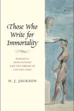 Those Who Write for Immortality af H. J. Jackson