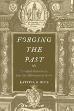 Forging the Past af Katrina B. Olds