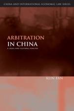 Arbitration in China af Kun Fan
