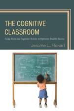 The Cognitive Classroom af Jerome L. Rekart