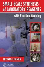 Small-Scale Synthesis of Laboratory Reagents with Reaction Modeling af Leonid Lerner